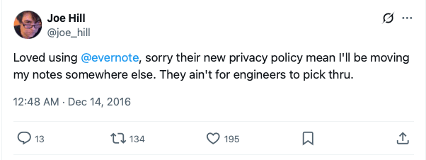 Loved using @evernote, sorry their new privacy policy mean I'll be moving my notes somewhere else. They ain't for engineers to pick thru.